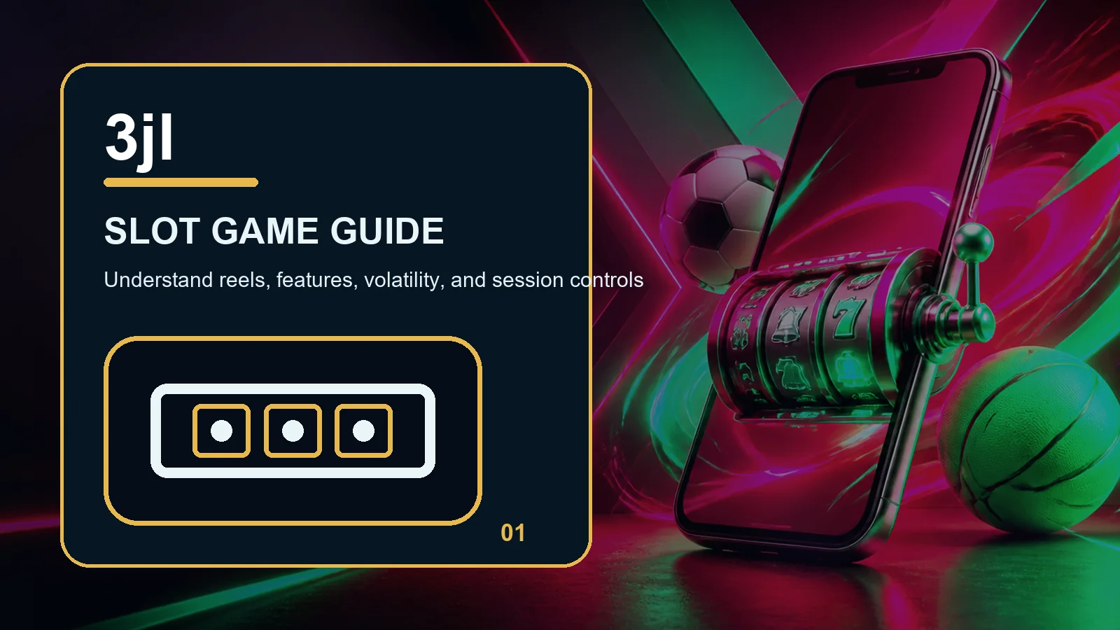 3jl slots full-width visual guide 1