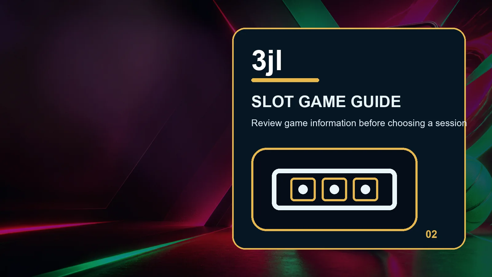 3jl slots full-width visual guide 2